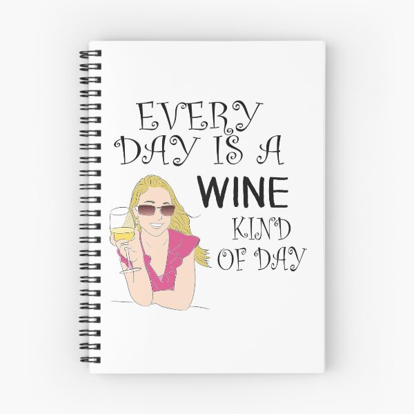Item preview, Gifts Wine Drinkers, Everyday is Wine Day designed and sold by 3QuartersToday.