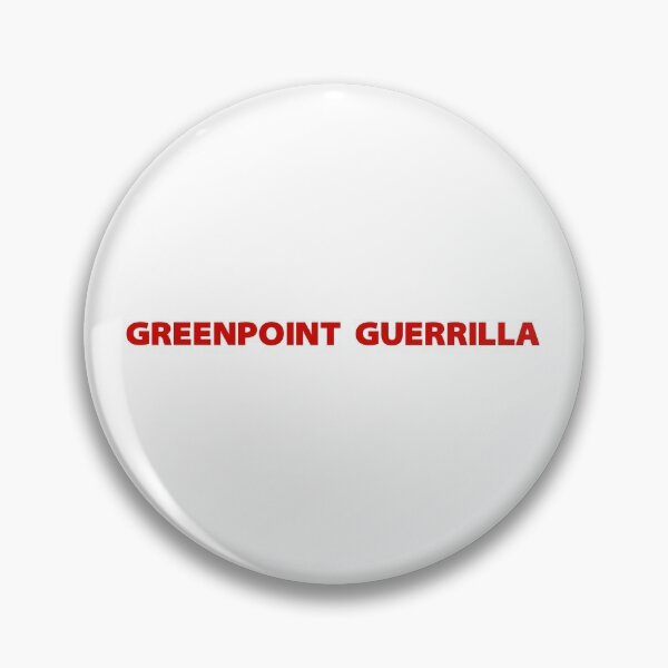 Item preview, Greenpoint Guerrilla designed and sold by Val Goretsky.