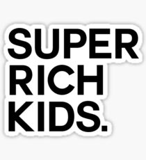 Super Rich Kids Sticker