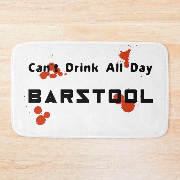 Item preview, can't drink all day barstool designed and sold by mahmoudoops.