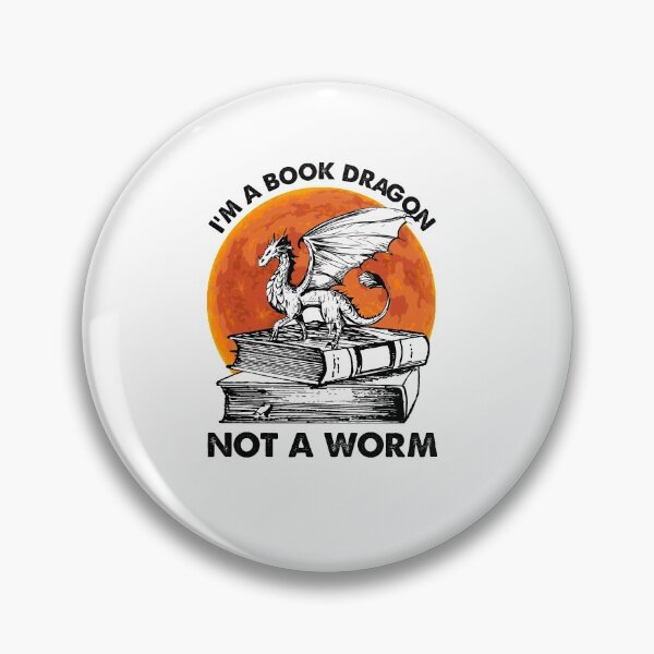 Item preview, I'm A Book Dragon Not A Worm designed and sold by LubaArce.