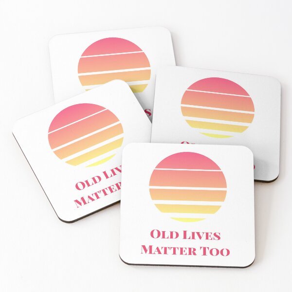 Item preview, Old Lives Matter Too designed and sold by StoaMart.