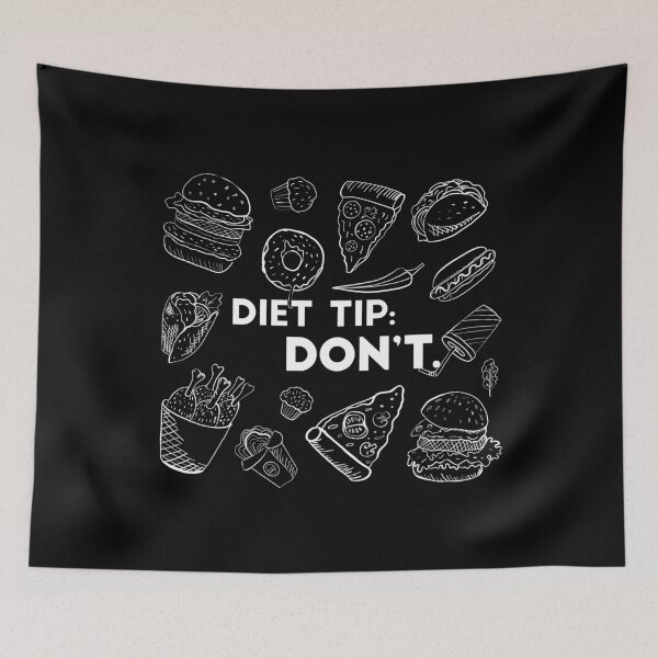 Item preview, DIET TIP: DON'T funny food quote designed and sold by Edgy DESIGNS.