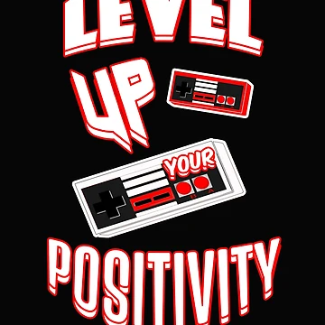 Artwork thumbnail, Level Up Your Positivity by SharpThreadZ