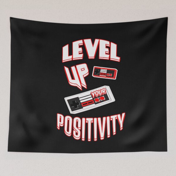 Item preview, Level Up Your Positivity designed and sold by SharpThreadZ.