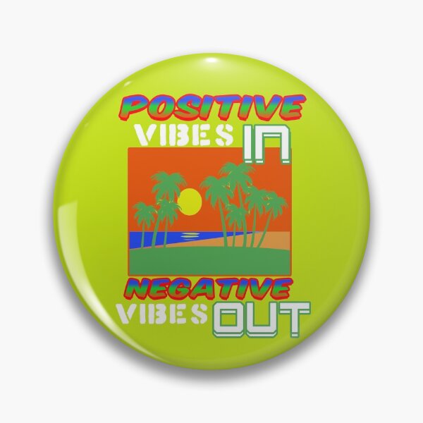 Item preview, Positive Vibes In, Negative Vibes Out designed and sold by SharpThreadZ.