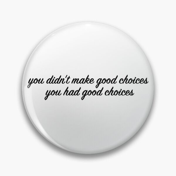 Item preview, Good Choices designed and sold by cjdesigns7.