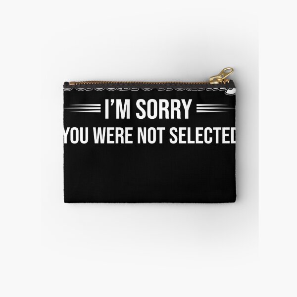 Item preview, i have selective hearing i’m sorry you were not selected designed and sold by MonaMortiz.