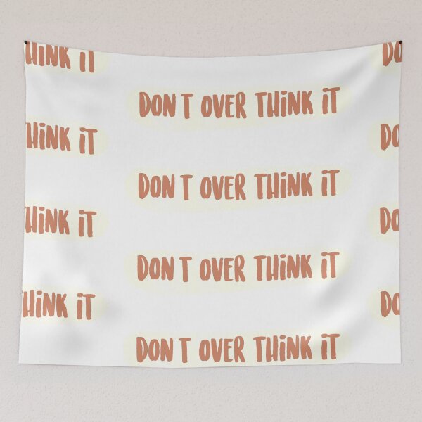 Item preview, Don’t over think it designed and sold by AP Designs.