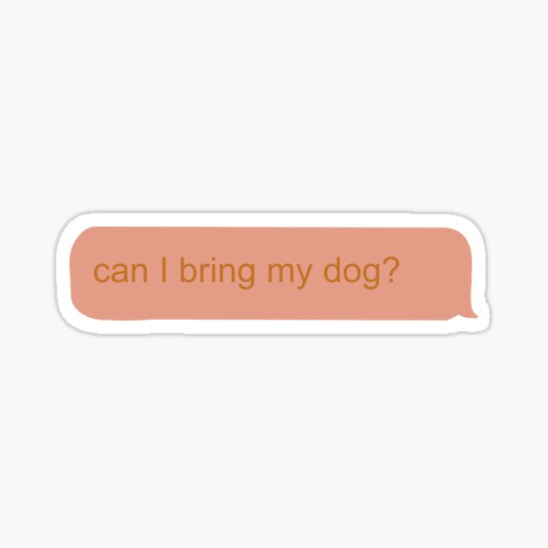 Item preview, Can I bring my dog text designed and sold by AP Designs.