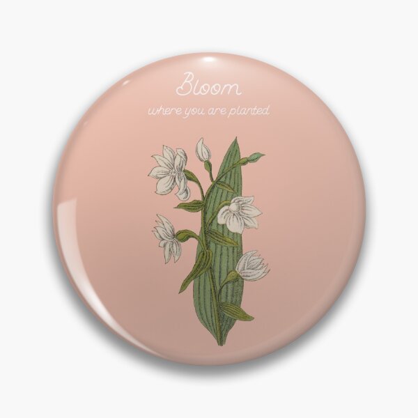 Item preview, Bloom Where You are Planted designed and sold by AladdinMktgs.