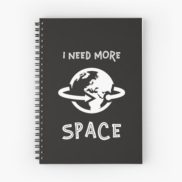 Item preview, I Need More Space designed and sold by AscendMerch.