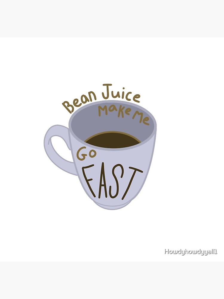 Coffee Mug by Howdyhowdyyall1