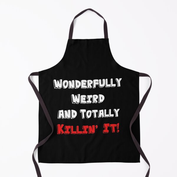 Item preview, Wonderfully Weird and Totally Killin' It! designed and sold by molamode.