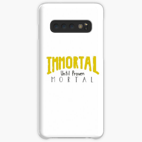 Immortal Until Proven Mortal Samsung Galaxy Snap Case
