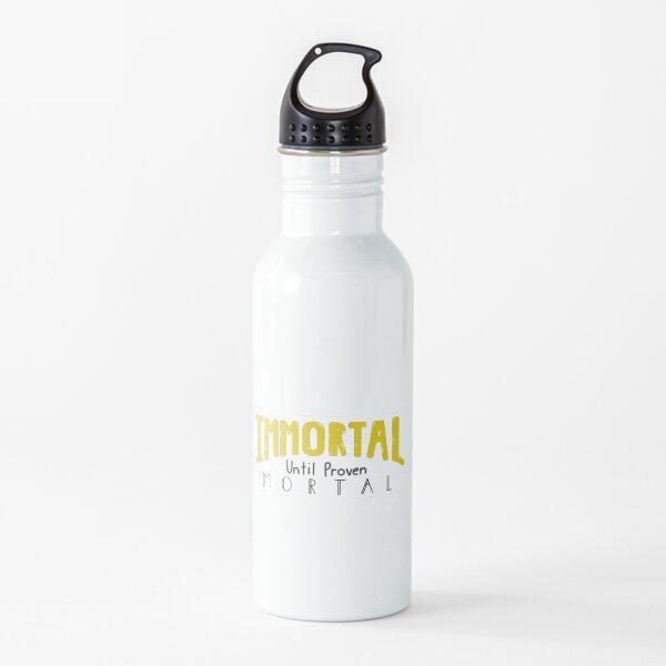 Inmortal hasta mortal probado Botella de agua
