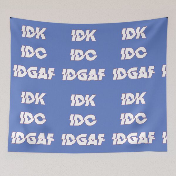 Item preview, I Dont Know I Dont Care I Dont Give A Fuck IDK IDC IDGAF Funny Graphic Design Best Gift For Friends Gift For Her For Him designed and sold by Whisov.