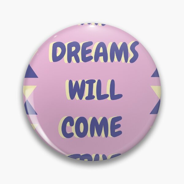 Item preview, MY DREAM WILL COME TRUE designed and sold by khadija555.