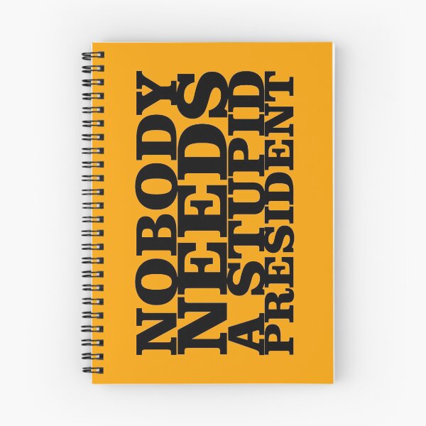Item preview, Nobody needs a stupid president designed and sold by pASob-dESIGN.