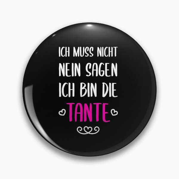Artikelvorschau, Ich Muss Nicht Nein Sagen Ich Bin Tante entworfen und verkauft von khornholio.