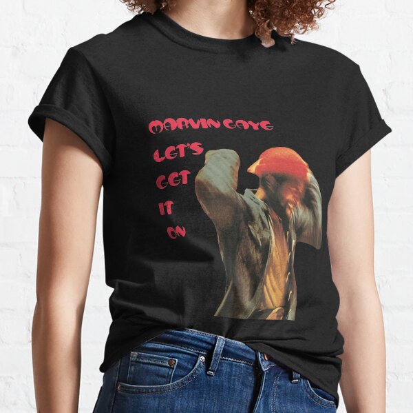 Vamos a hacerlo - Marvin Gaye Camiseta clásica