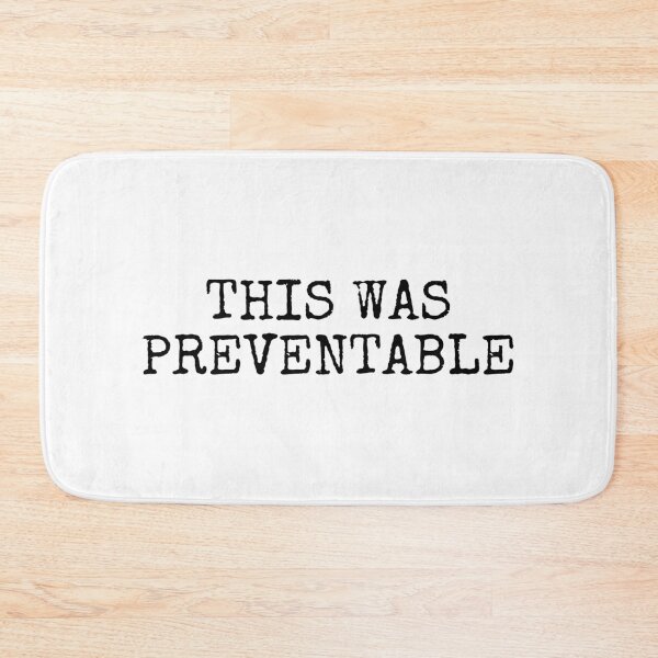 Item preview, THIS WAS PREVENTABLE designed and sold by The Little Wood Cottage.
