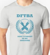 Don't Forget To Be Awesome Unisex T-Shirt