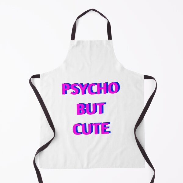 Item preview, PSYCHO but Cute designed and sold by Atitep.
