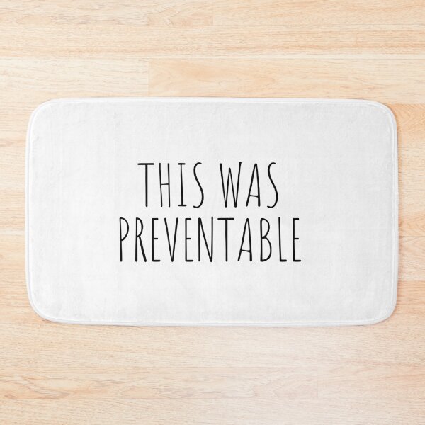 Item preview, THIS WAS PREVENTABLE designed and sold by The Little Wood Cottage.