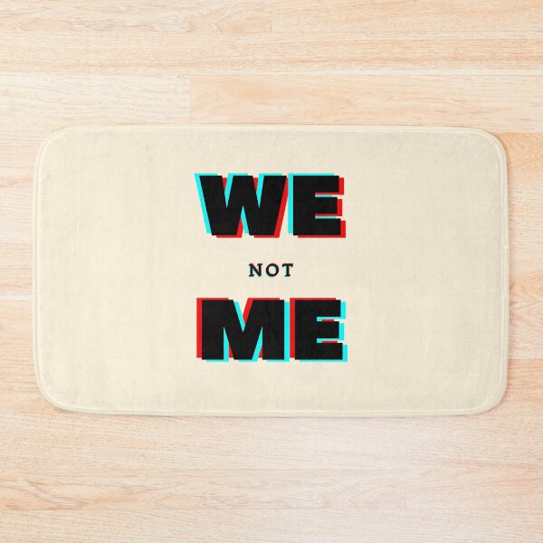 Item preview, We not Me designed and sold by InputVSOutput.
