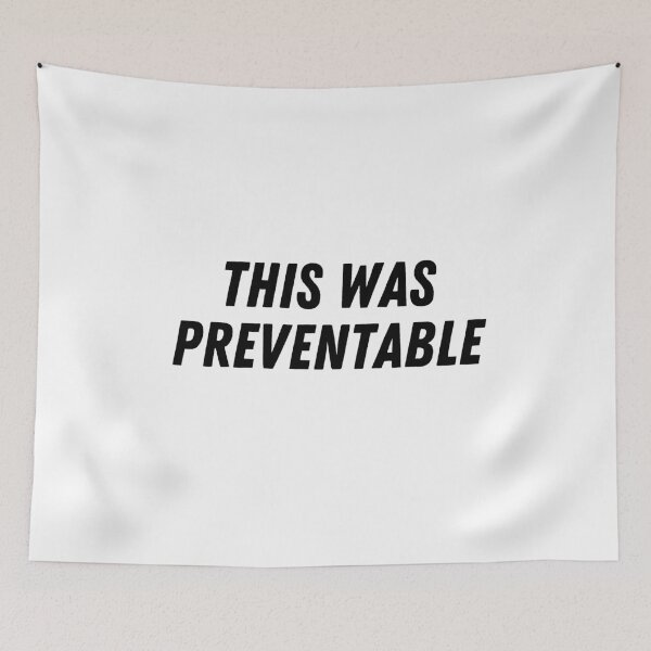 Item preview, THIS WAS PREVENTABLE designed and sold by The Little Wood Cottage.