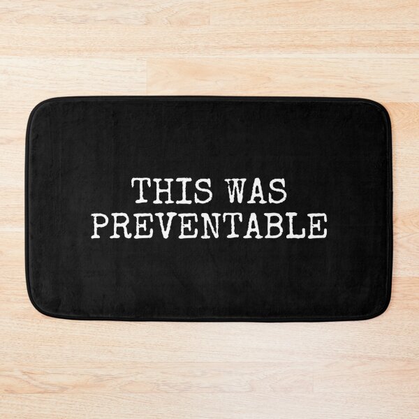 Item preview, THIS WAS PREVENTABLE designed and sold by The Little Wood Cottage.