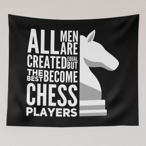 Item preview, All men are created equal but the best become chess players designed and sold by quixoticmonkey.