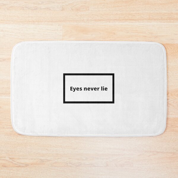 Item preview, Eyes never lie designed and sold by Omeris.