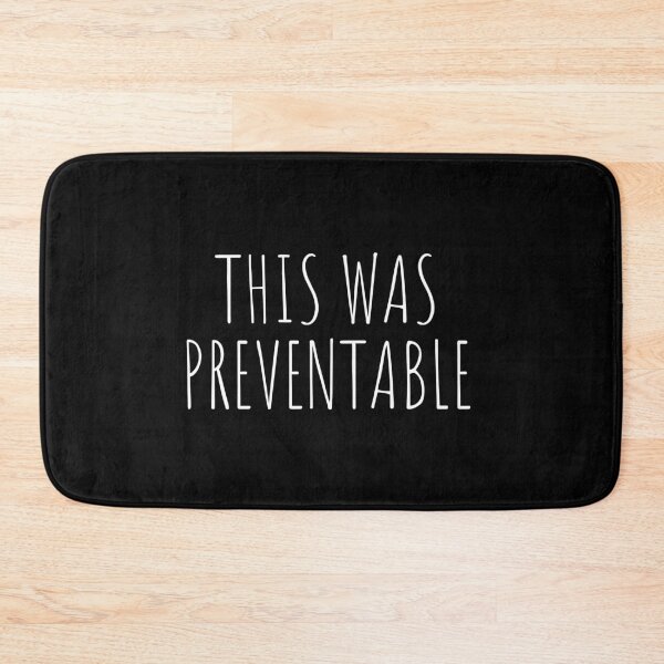 Item preview, THIS WAS PREVENTABLE designed and sold by The Little Wood Cottage.