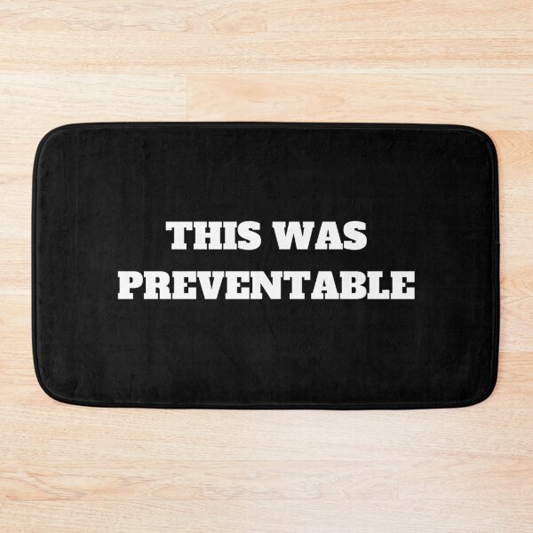 Item preview, THIS WAS PREVENTABLE designed and sold by The Little Wood Cottage.