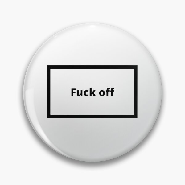 Item preview, Fuck off designed and sold by Omeris.