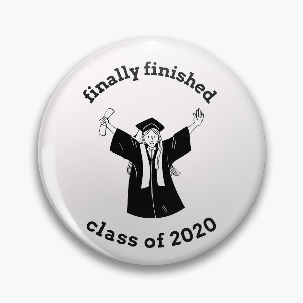 Item preview, FINALLY FINISHED | CLASS OF 2020 designed and sold by Ashalcheema.