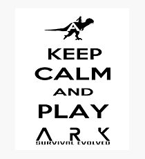 KEEP CALM AND PLAY ARK black 2 Photographic Print