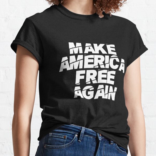 Make America Free Again #7 Classic T-Shirt