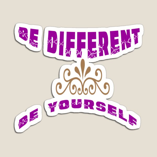 Item preview, BE DIFFERENT BE YOURSELF  designed and sold by BELLANEW.