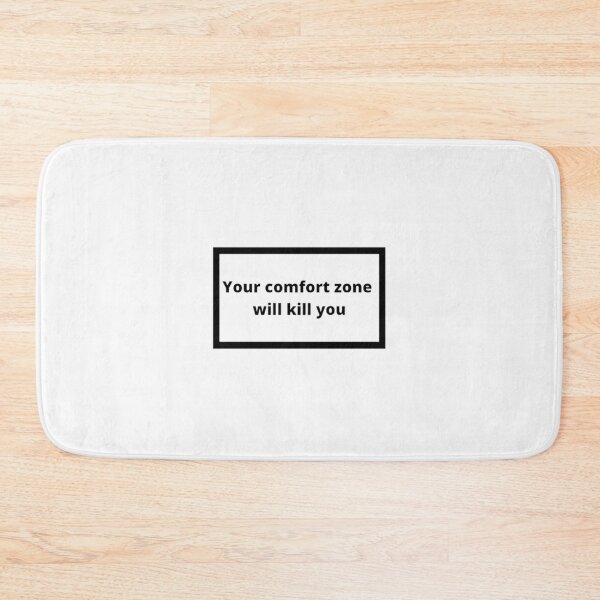 Item preview, Your comfort zone will kill you designed and sold by Omeris.