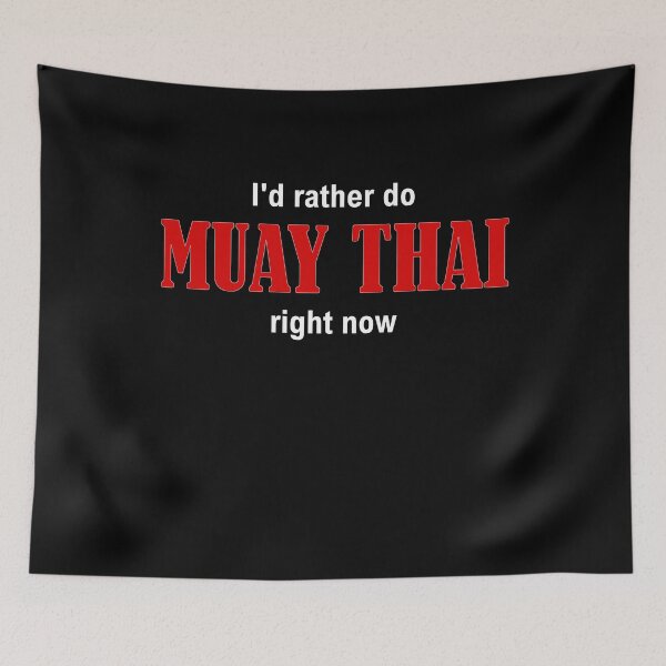 Item preview, I'd rather do MUAY THAI right now designed and sold by Jannis12.