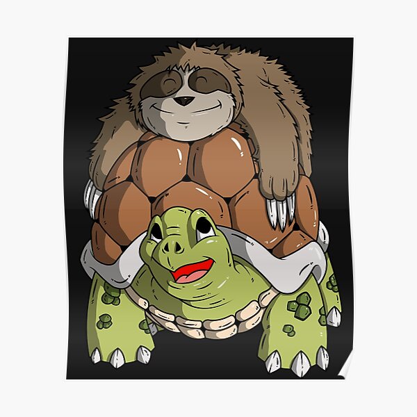 Sloth Turtle Posters Redbubble - team slothturtle fan club roblox