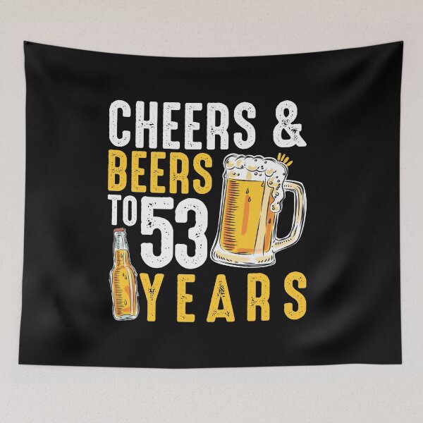 Item preview, 53rd Birthday Gifts Drinking Shirt for Men or Women - Cheers and Beers designed and sold by Orange Pieces.