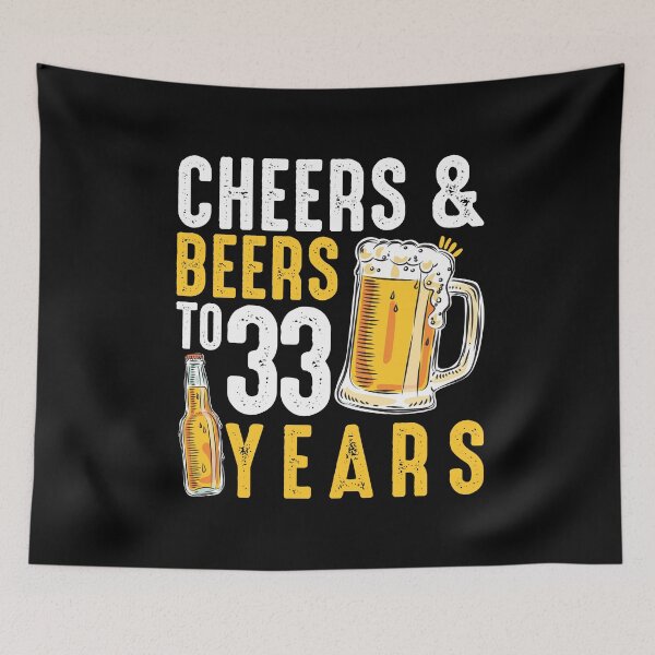 Item preview, 33rd Birthday Gifts Drinking Shirt for Men or Women - Cheers and Beers designed and sold by Orange Pieces.