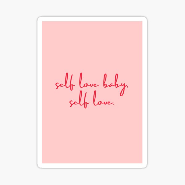 Item preview, Self Love Baby, Self Love Print designed and sold by mariannamorais.