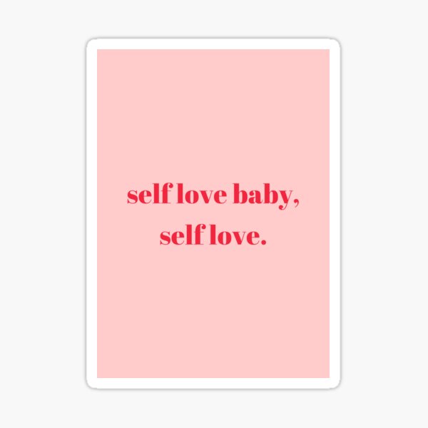 Item preview, Self Love Baby, Self Love Print designed and sold by mariannamorais.