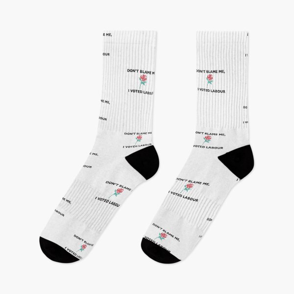 Item preview, Don’t Blame Me I Voted Labour designed and sold by Civil-Woke.