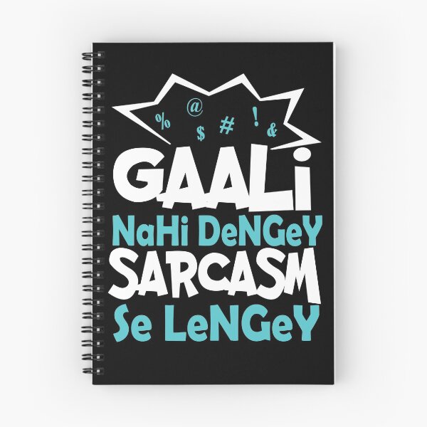 Item preview, Gaali nahi dengey sarcasm se lengey designed and sold by locasiopa.